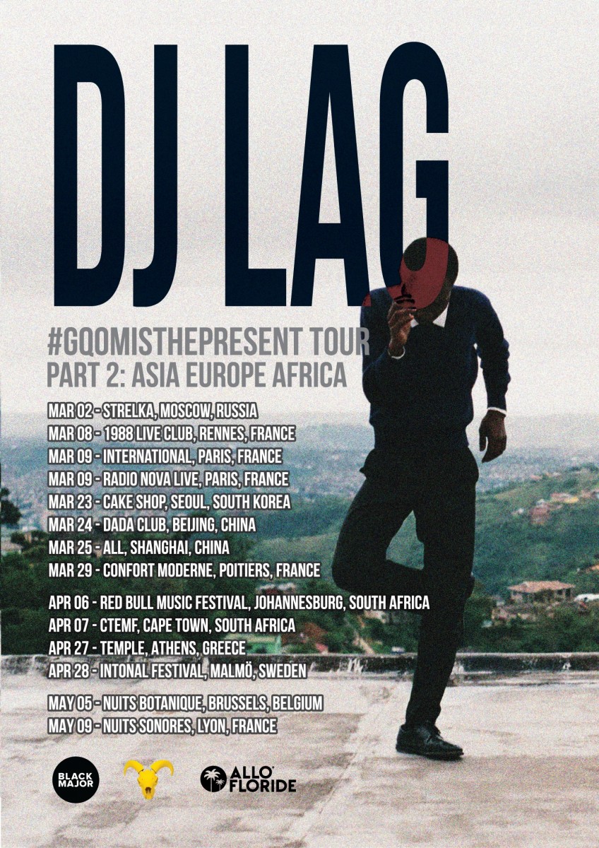 DJ Lag Announces PART 2 Of #GqomIsThePresent World Tour • Black Major