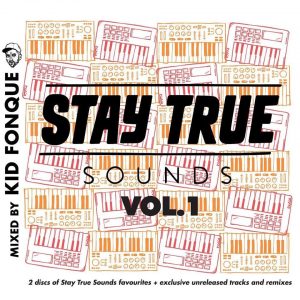 stay true sounds kid fonque